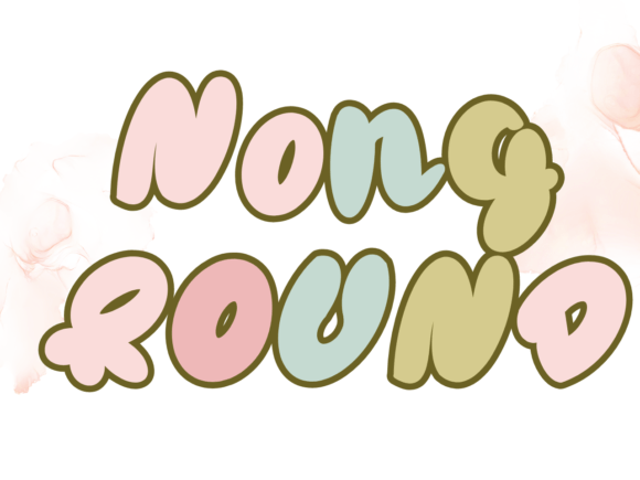 Nong Round: Bold, Bubbly Typography